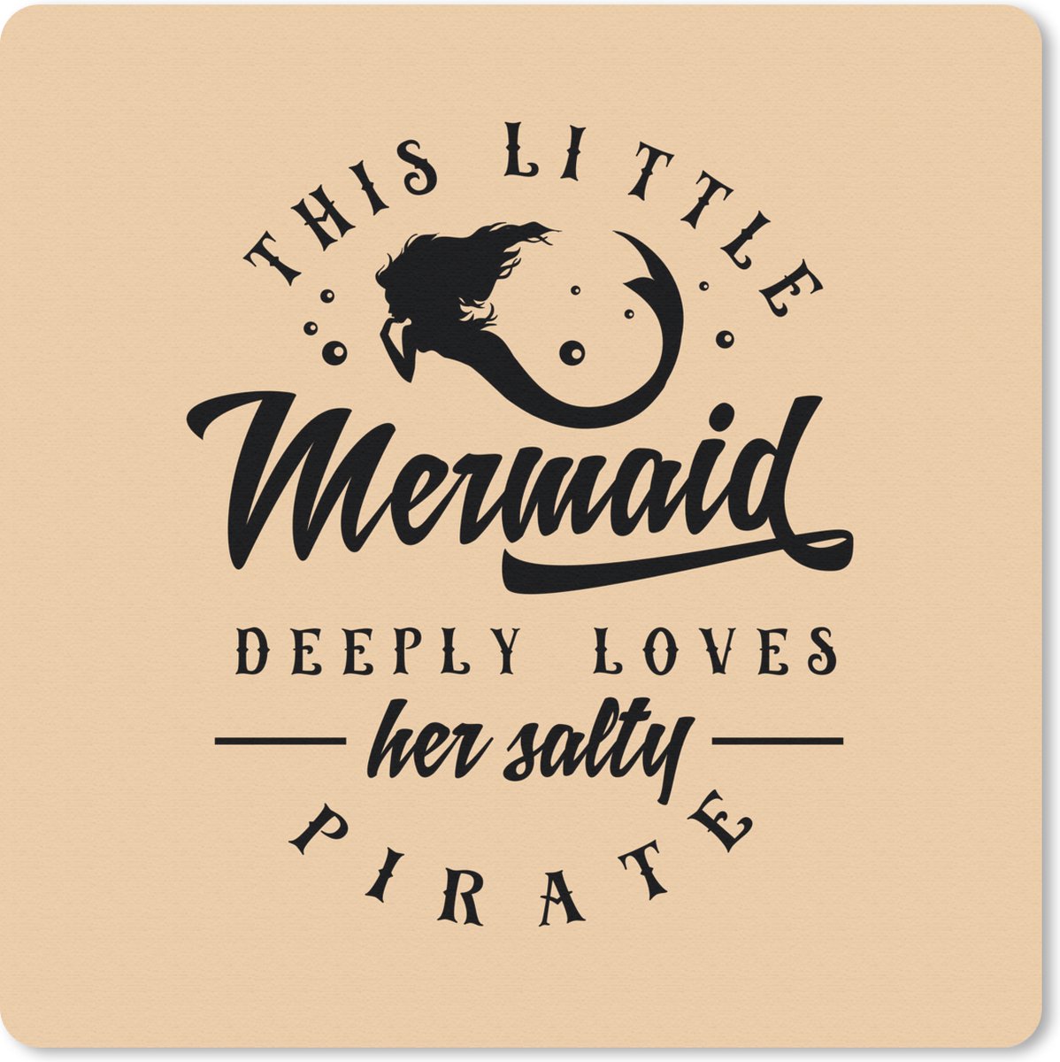 Muismat 20x20 cm - Mousepad Zeemeermin - Piraat - Quotes - Muismatten