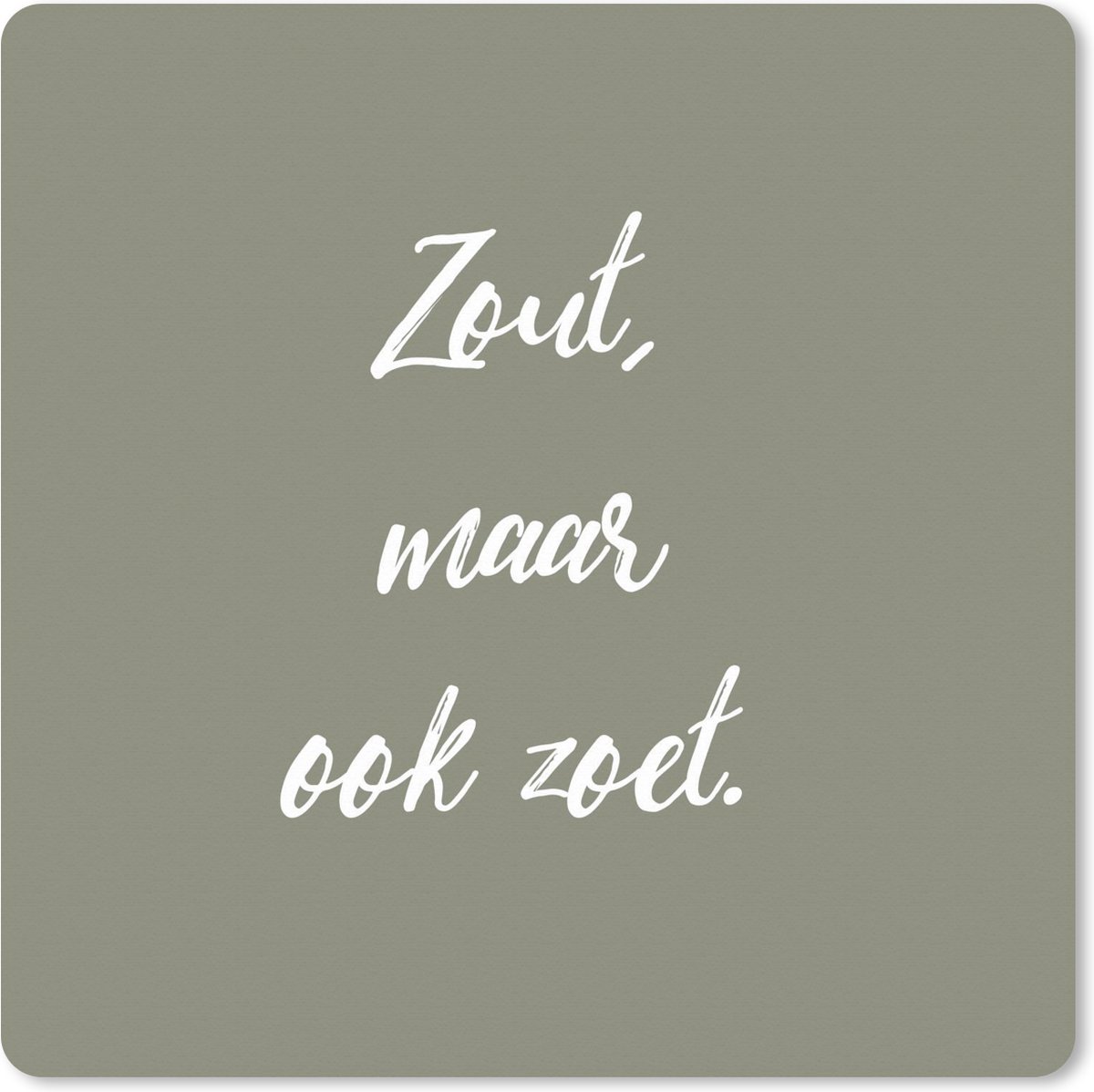 Muismat XXL 50x50 cm - Bureau onderlegger - Bureau mat Spreuken - Zout, maar ook zoet - Quotes - Kruiden - Bureaumat - Gaming mousepad xl - Bureaulegger groot - Computer deskmat