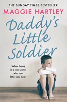A Maggie Hartley Foster Carer Story 14 - Daddy's Little Soldier