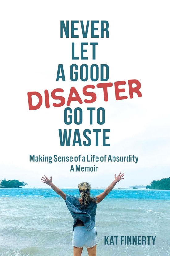 Never Let a Good Disaster Go to Waste - cover