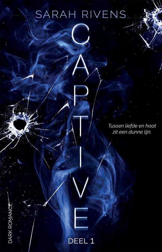 Boekomslag voor 'Captive Deel 1' van Sarah Rivens, met blauwe rook en gebroken glas.