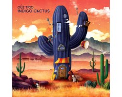 Ouz Trio - Indigo Cactus (CD)
