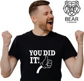 You did it! | Funshirt | Grappig t-shirt | Maat XXL