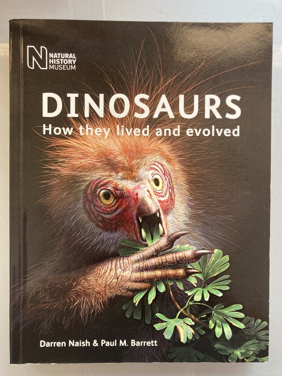 Dinosaurs How they lived and evolved - cover