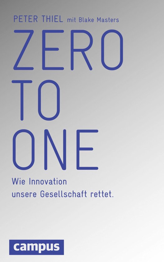 Boekomslag "Zero to One" van Peter Thiel met Blake Masters. Tekst: "Wie Innovation unsere Gesellschaft rettet."
