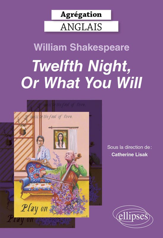 Agrégation Anglais 2025 - William Shakespeare, Twelfth Nigh ... - cover