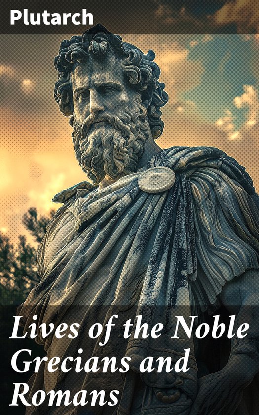 Lives of the Noble Grecians and Romans - cover