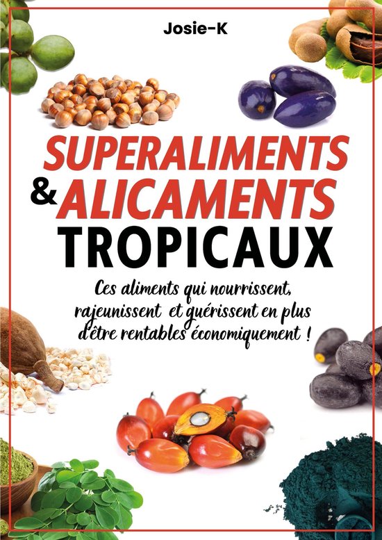 Superaliments & alicaments tropicaux ! - cover