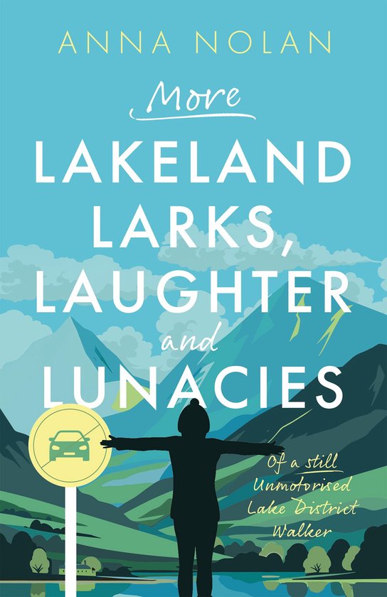 More Lakeland Larks, Laughter and Lunacies - cover