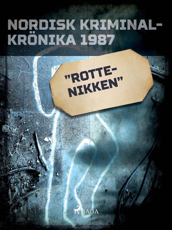 Nordisk kriminalkrönika 80-talet - "Rottenikken" - cover