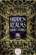 Gothic Fantasy- Hidden Realms Short Stories