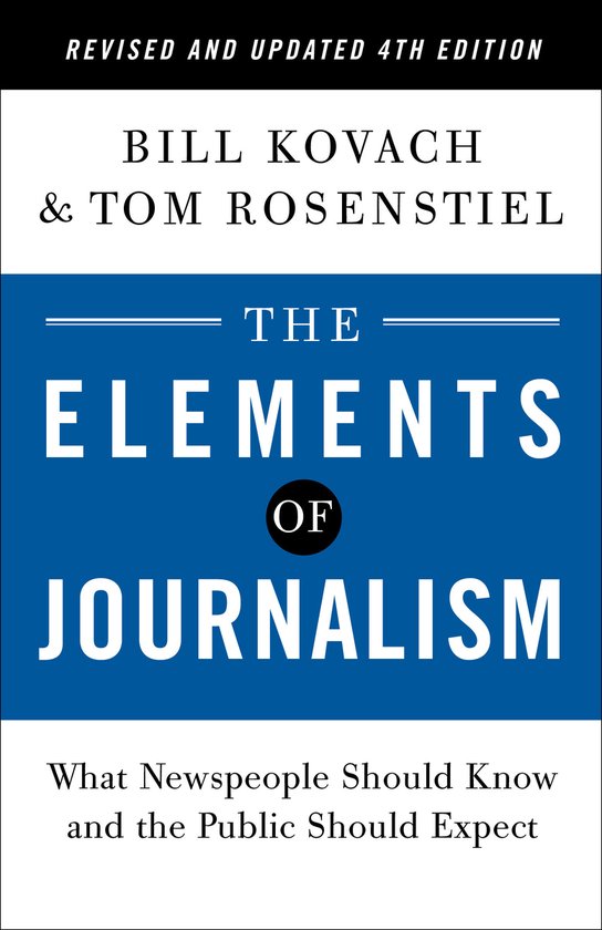 The Elements of Journalism, Revised and Updated 4th Edition - cover