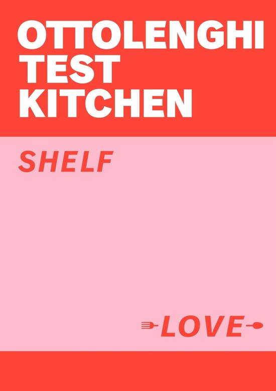 Ottolenghi Test Kitchen Shelf Love - cover