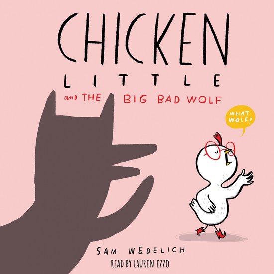 Chicken Little and the Big Bad Wolf (The Real Chicken Little ... - cover