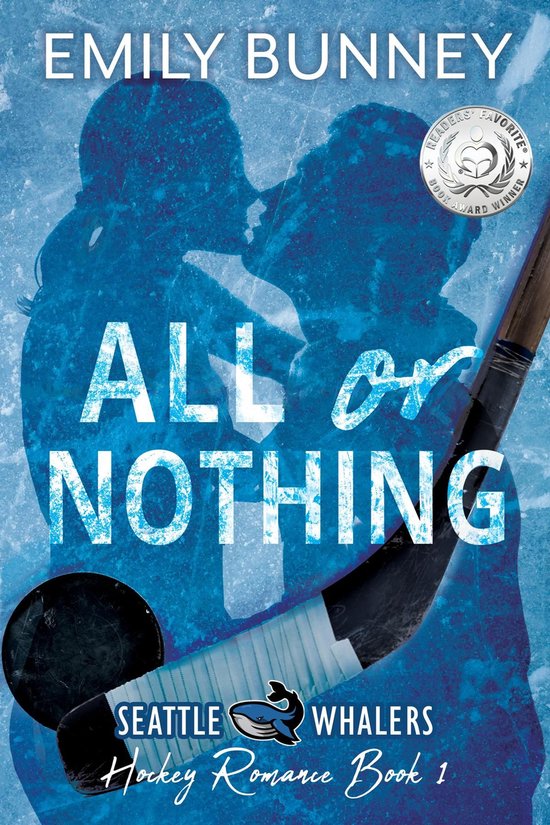 Seattle Whalers Hockey Romance 1 - All or Nothing - cover