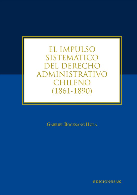El impulso sistemático del derecho administrativo chileno - cover
