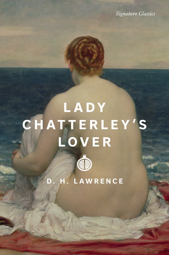 Signature Editions- Lady Chatterley's Lover