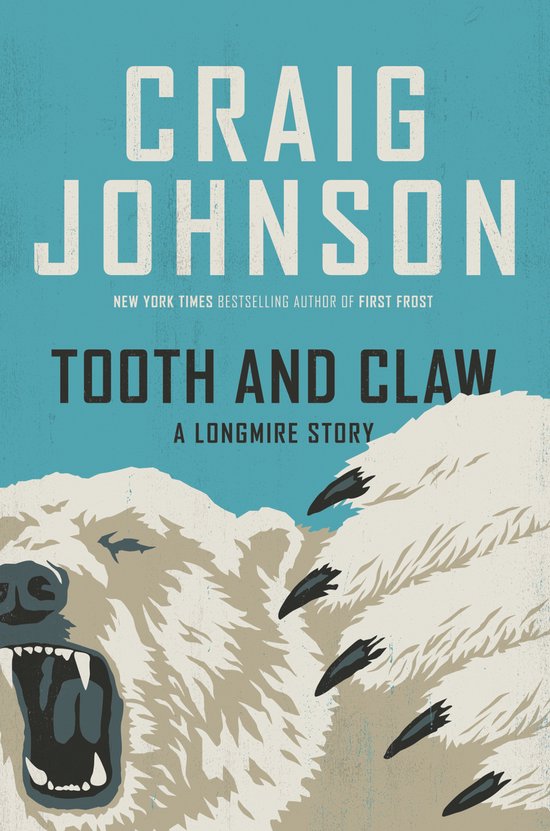 A Longmire Mystery- Tooth and Claw