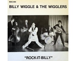 Billy Wiggle & The Wigglers – Rock-It-Billy
