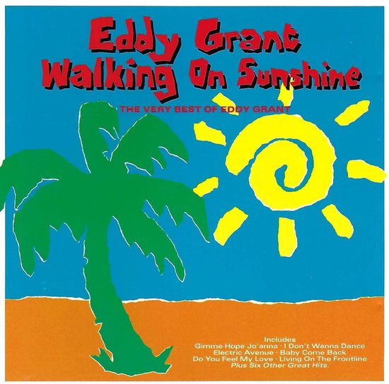 Walkin On Sunshine - The Very Best Of Eddy Grant