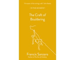 In the Moment-The Craft of Bouldering