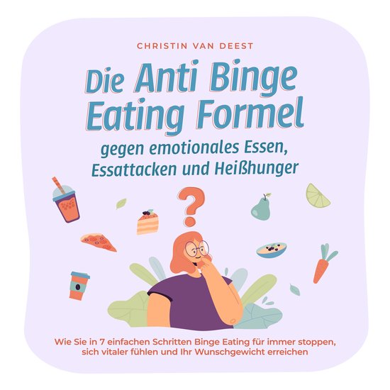 Die Anti Binge Eating Formel gegen emotionales Essen, Essatt ... - cover