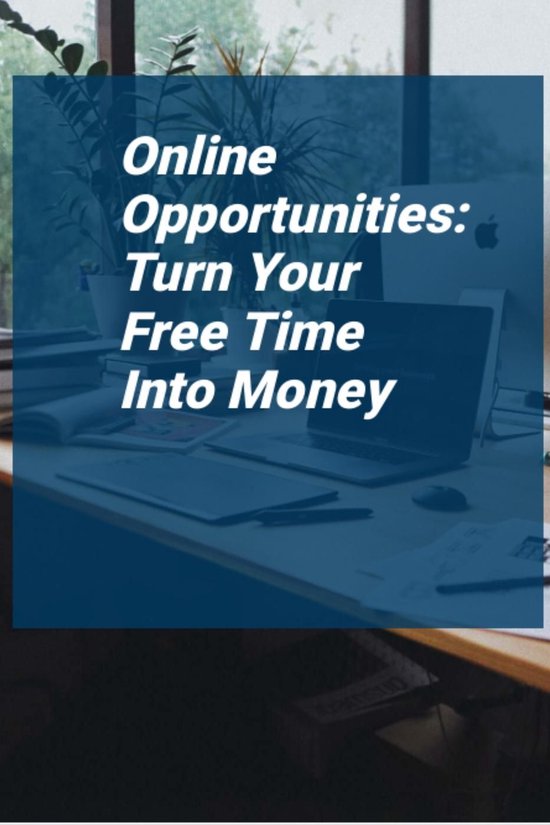 Online Opportunities Turn Your Free Time Into Money (ebook), thomas