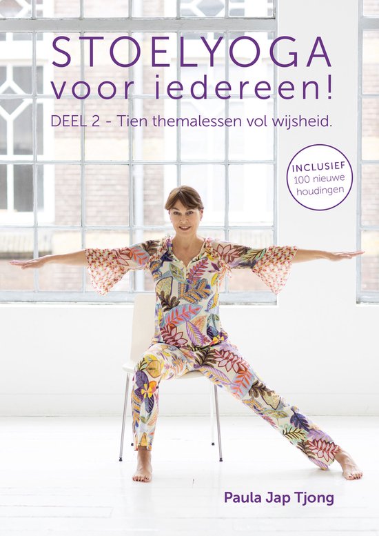 Stoelyoga voor iedereen! Deel 2 - Tien themalessen voor wijsheid