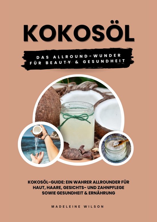 Kokosöl: Das Allround-Wunder für Beauty und Gesundheit (Ko ... - cover
