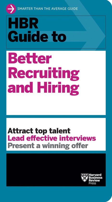 HBR Guide- HBR Guide to Better Recruiting and Hiring - cover