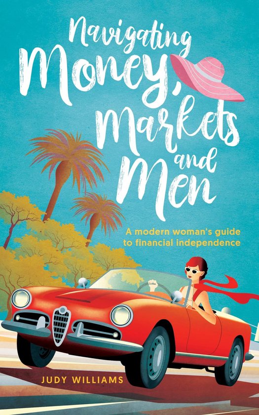 Navigating Money, Markets and Men - cover