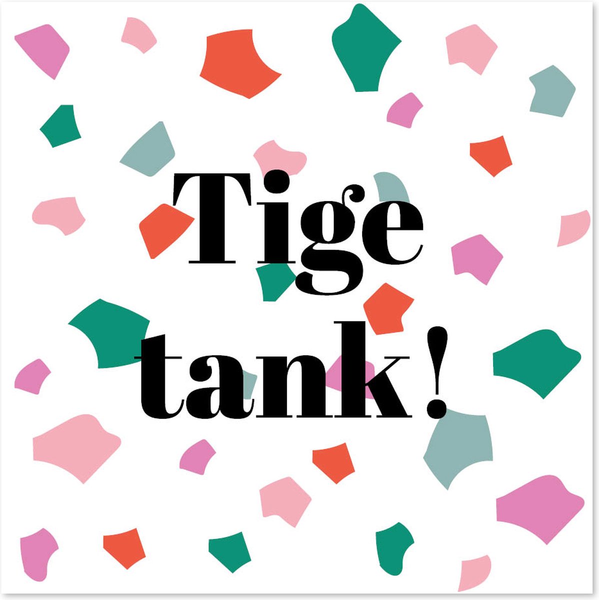 Bordje Tige tank- Forex - Tegeltje met spreuken - Friese tekst - Wijsheden - Krúskes
