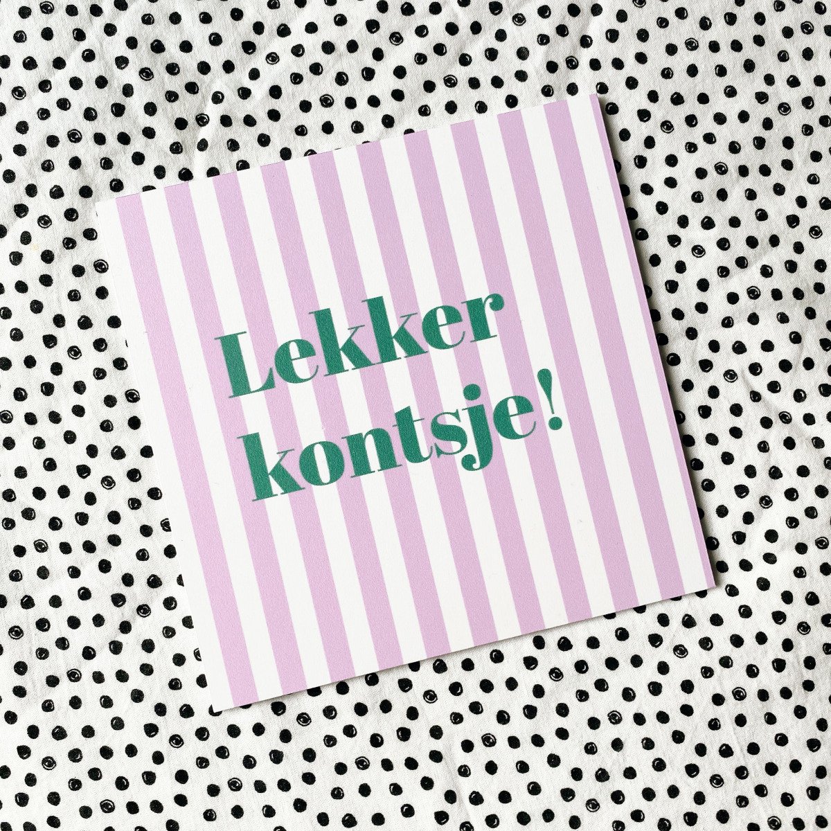 Bordje Lekker kontsje - Forex - Tegeltje met spreuken - Friese tekst - Wijsheden - Krúskes