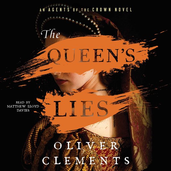 An Agents of the Crown Novel-The Queen's Lies - cover
