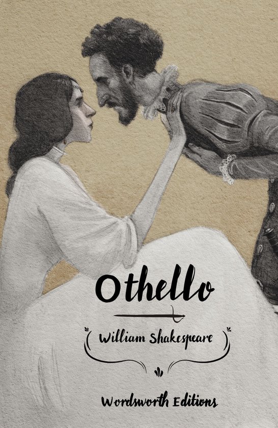 Omslag van Othello van William Shakespeare. Een illustratie van een man en vrouw uit de 16e eeuw met de tekst 'Othello, William Shakespeare, Wordsworth Editions'.