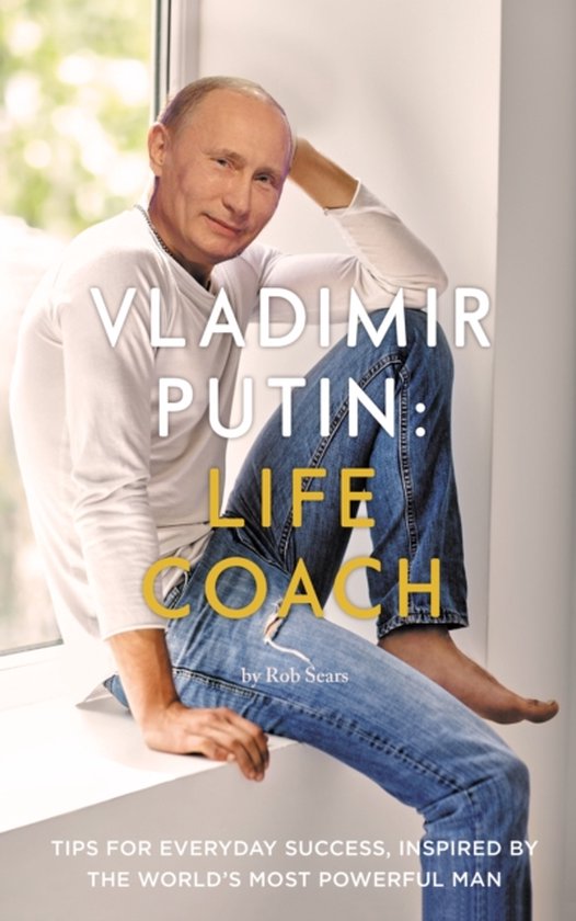 Vladimir Putin: Life Coach - cover