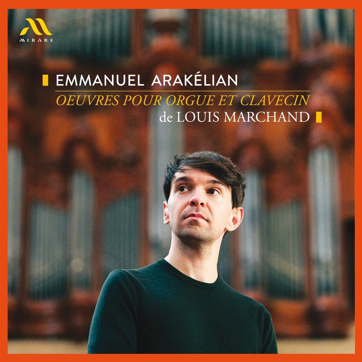 Emmanuel Arakelian - Marchand: Oeuvres Pour Orgue (CD)