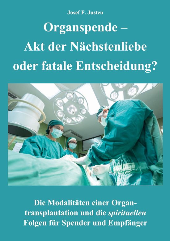 Organspende - Akt der Nächstenliebe oder fatale Entscheidun ... - cover