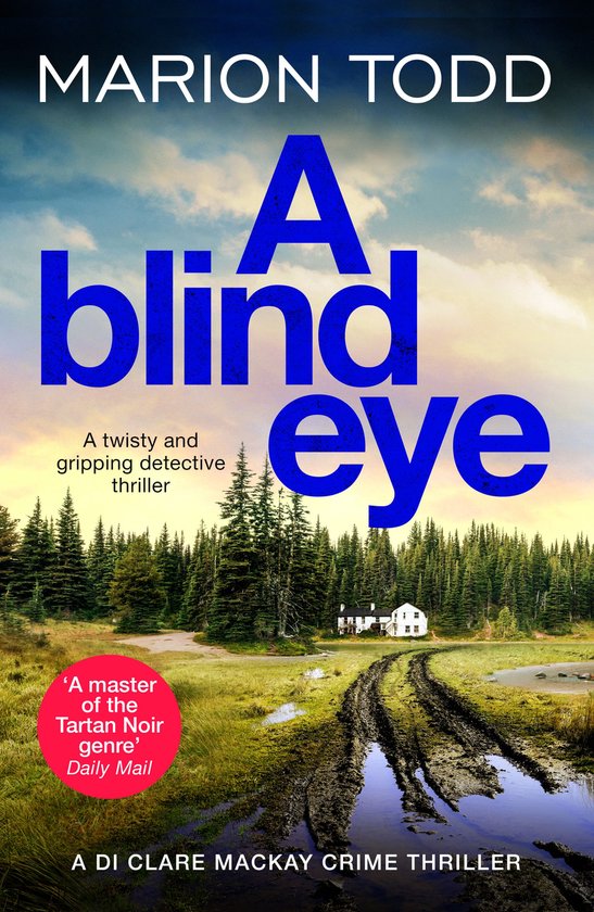 Detective Clare Mackay 7 - A Blind Eye - cover