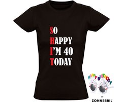 So Happy I'm 40 Today Dames T-shirt met leuke zonnebril - shit - feest - verjaardag - cadeau - verjaardagscadeau - 40 jaar
