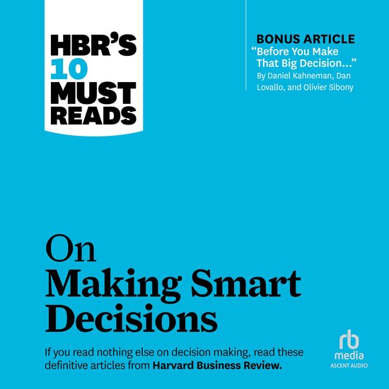 HBR's 10 Must Reads on Making Smart Decisions - cover