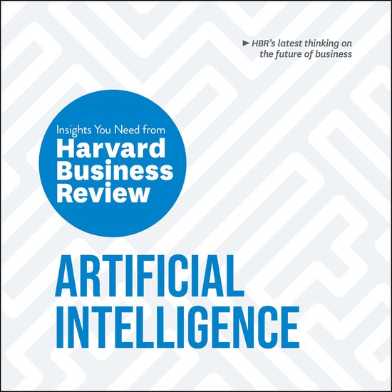 Artificial Intelligence: The Insights You Need from Harvard  ... - cover