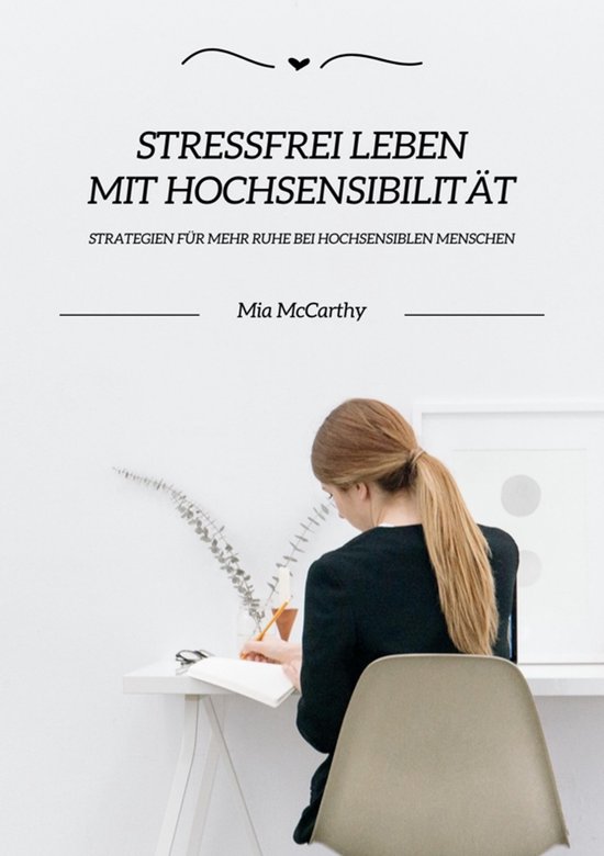Stressfrei leben mit Hochsensibilität: Strategien für mehr ... - cover