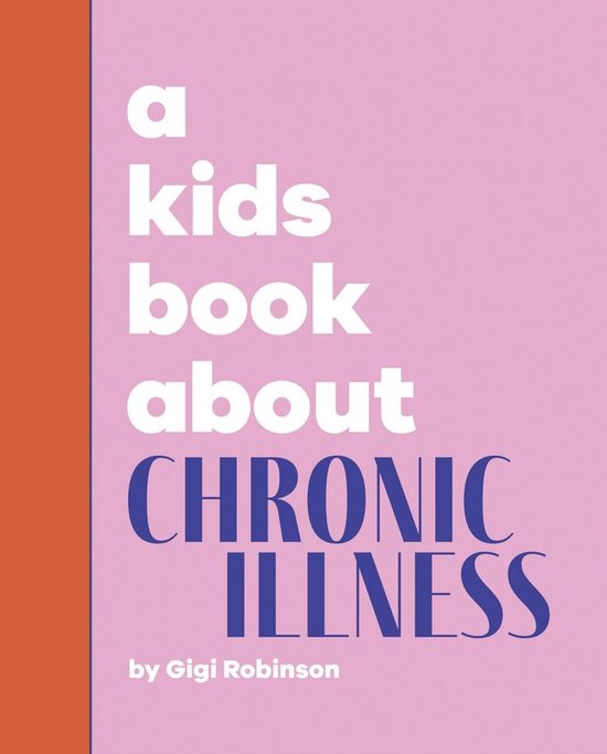 A Kids Book - A Kids Book About Chronic Illness - cover