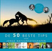 De 50 beste tips 2 -   De beste 50 tips voor jonge natuurfotografen