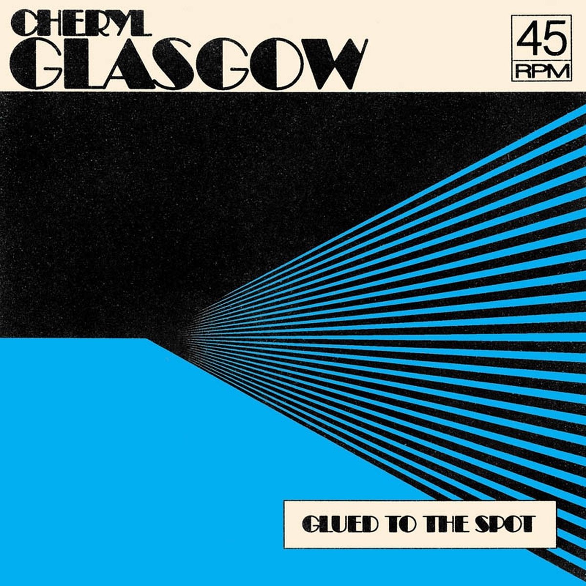 Cheryl Glasgow - Glued To The Spot (7" Single)
