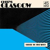 Cheryl Glasgow - Glued To The Spot (7" Vinyl Single)