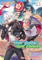 Seirei Gensouki: Spirit Chronicles 21 - Seirei Gensouki: Spirit Chronicles Volume 21