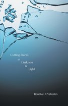 Cutting Pieces in Darkness & Light