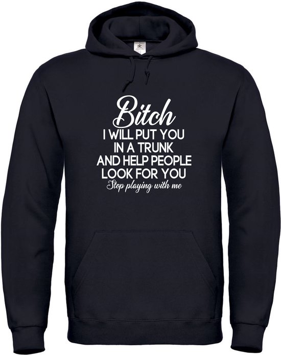 Klere-Zooi - Bitch I Will Put You in a Trunk - Hoodie - 4XL